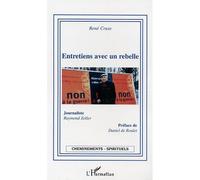 Entretiens avec un rebelle - Raymond Zoller - L'harmattan - broché - Entretien