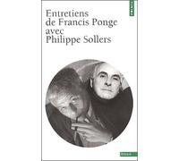 Entretiens De Francis Ponge Avec Philippe Sollers