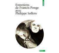Entretiens de Francis Ponge avec Philippe Sollers
