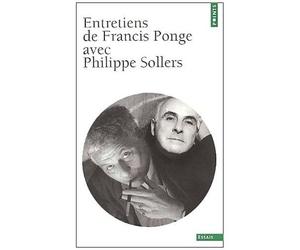 Entretiens De Francis Ponge Avec Philippe Sollers