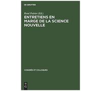 Entretiens En Marge De La Science Nouvelle