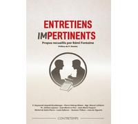 Entretiens impertinents: Propos recueillis par Rémi Fontaine