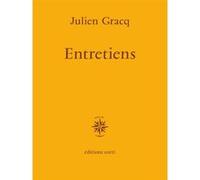 Entretiens Julien Gracq (Auteur)