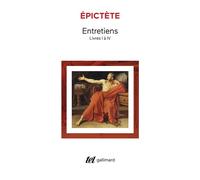 Entretiens Livres I à IV - Epictète - Gallimard - broché - Livre