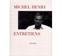 Entretiens Ne - Michel Henry - Sulliver Eds - broché - Entretien