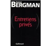 Entretiens privés Ingmar Bergman (Auteur), Alain Gnaedig (Traduction)