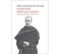 Entretiens spirituels inédits : L'Immaculée révèle l'Esprit-Saint