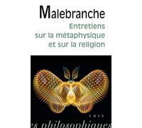 Entretiens sur la métaphysique et sur la religion