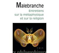 Entretiens sur la métaphysique et sur la religion - Nicolas Malebranche - Vrin - broché - Essai