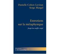 Entretiens sur la métaphysique Jusqu au souffle coupé - Danielle Cohen-Lévinas - Hermann - broché - Entretien