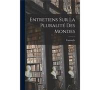 Entretiens Sur La Pluralit Des Mondes - Fontenelle - Creative Media Partners LLC - Livre en Anglais FontenelleFontenelle (Auteur)