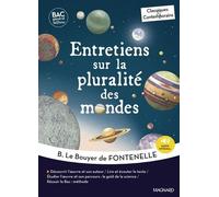 Entretiens sur la pluralité des mondes - Bac Français 1re 2026 - Classiques et Contemporains: Œuvre au programme - 1re voie générale et technologique, parcours : "Le goût de la science".