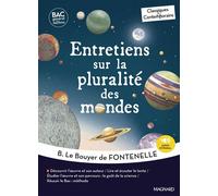 Entretiens sur la pluralité des mondes - Bac Français 1re 2026 - Classiques et Contemporains: Œuvre au programme - 1re voie générale et technologique, parcours : "Le goût de la science".
