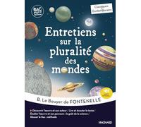 Entretiens sur la pluralité des mondes - Bac Français 1re 2026 - Classiques et Contemporains: Œuvre au programme - 1re voie générale et technologique, parcours : "Le goût de la science".
