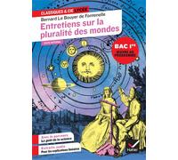 Entretiens sur la pluralité des mondes (oeuvre au programme du Bac de français 2026, 1re): suivi du parcours « Le goût de la science »