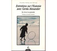 Entretiens sur l'eutonie avec Gerda Alexander : sa vie et sa pensée