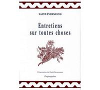 Entretiens sur toutes choses - Saint-Évremond - Desjonqueres - broché - Essai