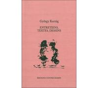 Entretiens, textes, dessins - György Kurtag - Contrechamps Eds - broché - Entretien
