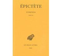 Entretiens. Tome III : Livre III Epictète (Auteur), Amand Jagu (Coauteur), Joseph Souilhé (Edité par)