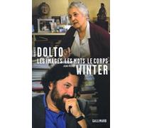 Entretiens - Tome 4, Les Images, Les Mots, Le Corps