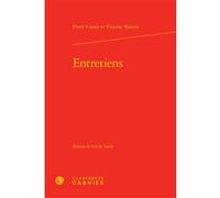 Entretiens Vincent Voiture (Auteur), Pierre Costar (Auteur), Cécile Tardy (Editeur du volume), Mireille Huchon (Collection dirigée par), Alain Genetiot (Collection dirigée par), Catriona Seth (Collect