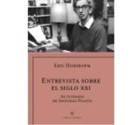Entrevista Sobre El Siglo Xxi - Hobsbawm, Eric J. Hobsbawm, Eric J (Auteur)