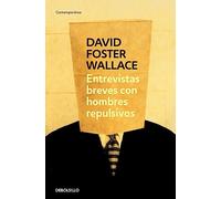 Entrevistas breves con hombres repulsivos