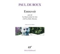 Entrevoir / Le front contre la vitre / La halte obscure – Gallimard