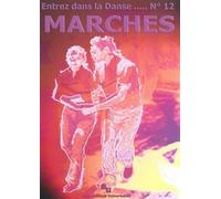 ENTREZ DANS LA DANSE N°12 - MARCHES