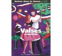 ENTREZ DANS LA DANSE N°3 - VALSES MUSETTES