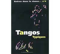 ENTREZ DANS LA DANSE N°4 - TANGOS TYPIQUES