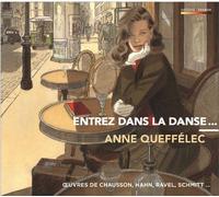 Entrez Dans La Danse : ¿Uvres De Chausson, Hahn, Ravel & Schmitt¿