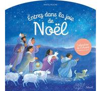 Entrez dans la joie de Noël: Le calendrier de l'Avent par Maïte Roche
