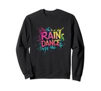 Entrez dans le bonheur avec cette danse de pluie amusante Sweatshirt