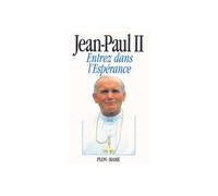 Entrez dans l'espérance - Jean-Paul II - Mame - broché - Etude