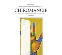 Entrez Dans - L'extraordinaire Langage De La Chiromancie