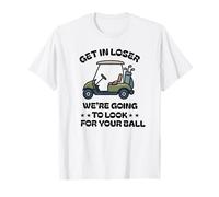 Entrez dans Loser Nous Allons Chercher Votre Balle de Golf Golfeur T-Shirt
