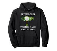 Entrez dans Loser Nous Allons Regarder ma Balle de Golf Golfeur Golfing Sweat à Capuche
