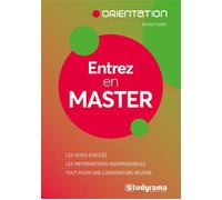 Entrez en master Les voies d'accès - les informations indispensables - Eliane Talbot - Studyrama Eds - broché - Guide