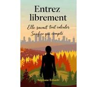 Entrez librement: Elle savait tout calculer. Sauf ce qui compte.