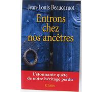 Entrons chez nos ancêtres