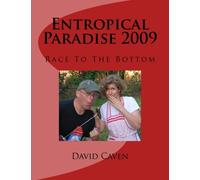 Entropical Paradise 2009: Race To The Bottom