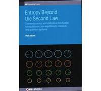 Entropy Beyond the Second Law - Attard Phil University of Sydney Australia - Institute of Physics Publishing - Livre en Anglais - Hardback Attard Phil University of Sydney AustraliaAttard Phil Univers