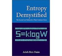 Entropy Demystified Arieh Ben-Naim (Auteur)