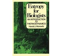 Entropy for Biologists: An Introduction to Thermodynamics