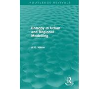 Entropy In Urban And Regional Modelling (Routledge Revivals)
