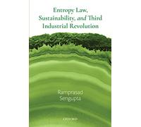 Entropy Law, Sustainability, and Third Industrial Revolution