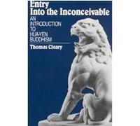 Entrée dans l'inconcevable : une introduction au bouddhisme Hua-yen