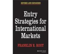 Entry Strategies for International Markets by Franklin R. Root Root, Franklin R. (Auteur)
