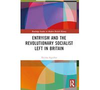 Entryism and the Revolutionary Socialist Left in Britain